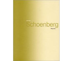 Arnold Schoenberg: Regards