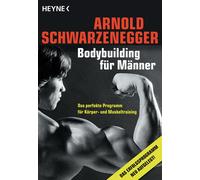 Arnold Schwarze Bodybuilding für Männer: Das perfekte Programm für Körpe (Poche)
