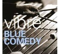 Arnold Vibre Faber - Blue Comedy