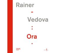 Arnulf Rainer, Emilio Vedova: Ora! /anglais