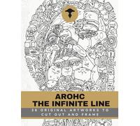 AROHC - The Infinite Line: 36 Original Artworks to Cut Out and Frame.: Fine Art Coloring Book for Adults - Hand-Drawn Ink Designs - Premium Large A4 Format (8.3 x 11.7 in)