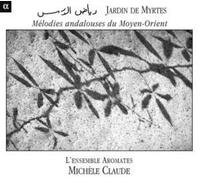 Aromates, L'Ensemble - Mélodies Andalouses du Moyen-Orient