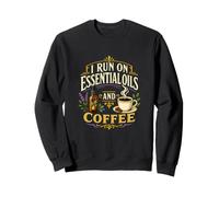 Aromathérapie et café Humour énergétique Quotidien Sweatshirt