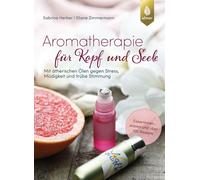 Aromathérapie pour la tête et l'âme