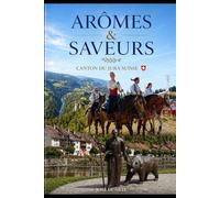Arômes & Saveurs Canton du Jura Suisse: Canton du Jura Suisse