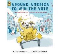 Around America To Win The Vote