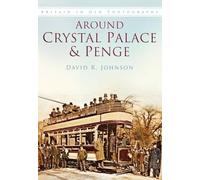 Around Crystal Palace And Penge
