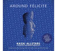 Kasai Allstars – Around Félicité – Vinyle LP 12"