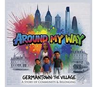 AROUND MY WAY: Germantown The Village
