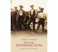 Around Stannington Stannington Local History Group (Auteur)