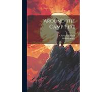 Around The Camp-Fire