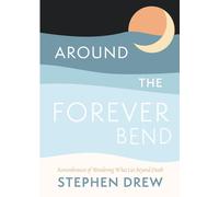 Around The Forever Bend