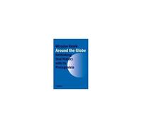 Around The Globe - Rethinking Oral History With Its Protagonists