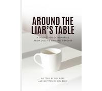 Around the Liar's Table: A Collection of Memories from Dolly's Dancing Rancher