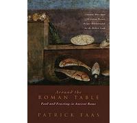 Around The Roman Table: With More Than 150 Original Recipes