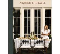 Around the Table: Tables and Traditions for Gathering