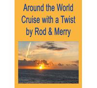 Around The World Cruise With A Twist