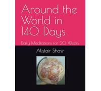 Around the World in 140 Days: Daily Meditations for 20 Weeks