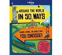 Around the World in 50 Ways (Lonely Planet Kids)