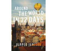Around the World in 72 Days - Harper H. Jameson - Level 4 Press, Inc. - ebook (ePub) - Livre