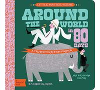 Around the World in 80 Days: A BabyLit® Transportation Primer