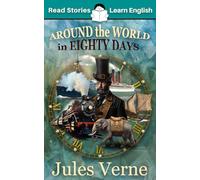 Around the World in 80 Days: CEFR level A2 (ELT Graded Reader)
