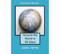 Around The World In 80 Days: Dyslexia-Friendly Edition