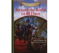 Around the World in 80 Days: Retold from the Jules Verne Original.
