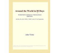 Around The World In 80 Days (Webster's German Thesaurus Edition)