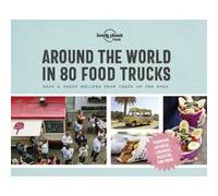 Around the World in 80 Food Trucks 1ed -anglais- Lonely planet eng (Auteur)