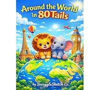 Around the World in 80 Tails: 50 Fun Coloring Pages of Famous Monuments for Kids