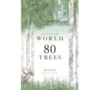 Around the World in 80 Trees – Laurence King Verlag