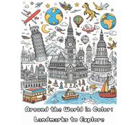 Around the World in Color: Landmarks to Explore for Kids: Fun Coloring pages Around the World for kids