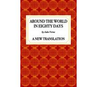 Around the World in Eighty Days: A New Translation