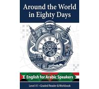 Around the World in Eighty Days: English for Arabic Speakers (Level A1)
