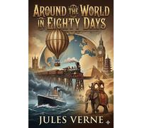 Around the World in Eighty Days - Jules Verne - Classic Books Forever - ebook (ePub) - Livre