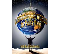 AROUND THE WORLD IN FORTY DAYS: WITH PAUL ESTABROOKS