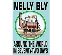 Around the World in Seventy-two Days Jules Verne, Nelly Bly (Auteur)
