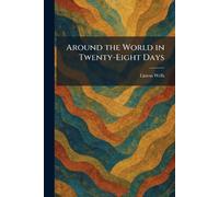 Around the World in Twenty-Eight Days