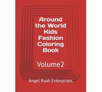 Around the World Kids Fashion Coloring Book: Volume2