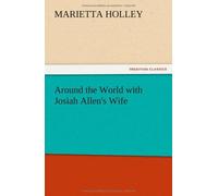 Around The World With Josiah Allen's Wife