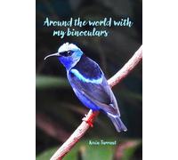 Around the World with my binoculars