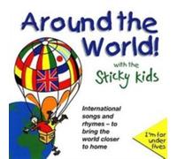 Around The World! With The Sticky Kids