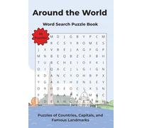 Around the World Word Search: Puzzles of Countries, Capitals, and Famous Landmarks