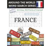 Around The World Word Search Series: France: Word Search Book: France Word Search Puzzle Book: Word Search Puzzles with Easy to Read Large Print about French Cities | 8x10 inches | Great gift!