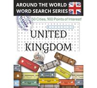 Around The World Word Search Series: United Kingdom: Word Search Book: United Kingdom Word Search Puzzle Book: Word Search Puzzles with Easy to Read ... about UK Cities | 8x10 inches | Great gift!