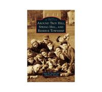Around Troy Hill, Spring Hill, And Reserve Township