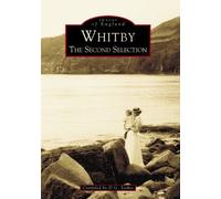 Around Whitby: The Second Selection
