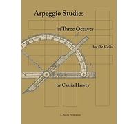 Arpeggio Studies In Three Octaves For The Cello