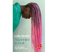Arpenter la nuit - Leila Mottley - Lgf - Poche - Roman